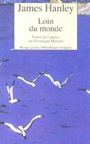 Couverture du livre « Loin du monde » de James Hanley aux éditions Rivages