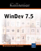 Couverture du livre « Windev 7.5 » de Francois Pelletier aux éditions Eni