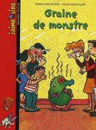 Couverture du livre « Graine de monstre » de Marie-Aude Murail aux éditions Bayard Jeunesse