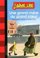 Couverture du livre « Une grand-mère au grand coeur » de Gregory Elbaz et Marie-Christine Hendrickx aux éditions Bayard Jeunesse