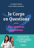 Couverture du livre « Le corps en questions » de Brigitte Milhau et Sacha Menahem aux éditions Michel Lafon