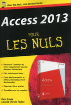 Couverture du livre « Access 2013 pour les nuls » de Laurie Ulrich Fuller aux éditions First Interactive