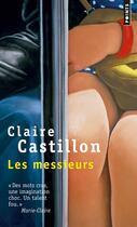 Couverture du livre « Les messieurs » de Claire Castillon aux éditions Points