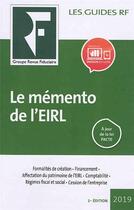 Couverture du livre « Les guides RF ; le mémento de l'EIRL » de Collectif Grf aux éditions Revue Fiduciaire