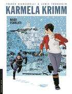 Couverture du livre « Karmela Krimm Tome 2 : neige écarlate » de Lewis Trondheim et Franck Biancarelli aux éditions Lombard