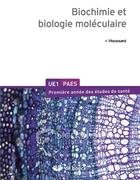 Couverture du livre « Biochimie et biologie moléculaire ; UE1/PAES » de Moussard aux éditions De Boeck Superieur