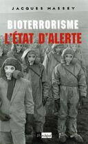 Couverture du livre « Bioterrorisme, l etat d alerte » de Jacques Massey aux éditions Archipel