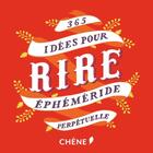 Couverture du livre « 365 idées pour rire » de Jean Veidly aux éditions Chene