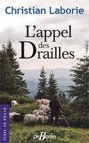 Couverture du livre « L'appel des drailles » de Christian Laborie aux éditions De Boree