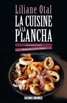 Couverture du livre « La cuisine à la plancha » de Liliane Otal aux éditions Sud Ouest Editions