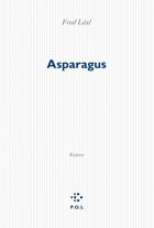 Couverture du livre « Asparagus » de Frederic Leal aux éditions P.o.l