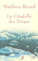 Couverture du livre « La citadelle des neiges » de Matthieu Ricard aux éditions Nil Editions