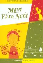 Couverture du livre « Mon pere noel » de Cuvellier/Forestier aux éditions Rouergue