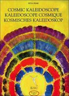 Couverture du livre « Kaleidoscope cosmique » de Prime Petia aux éditions Altess