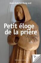 Couverture du livre « Vives flammes : petit éloge de la prière » de Jean Gabriel Rueg aux éditions Carmel