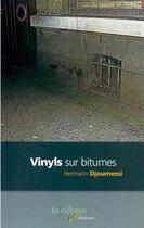 Couverture du livre « Vinyls sur bitumes » de Hermann Djoumessi aux éditions In Octavo