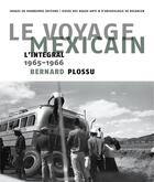 Couverture du livre « Le voyage mexicain » de Bernard Plossu aux éditions Images En Manoeuvres