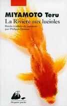 Couverture du livre « La rivière aux lucioles » de Teru Miyamoto aux éditions Picquier