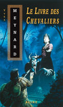 Couverture du livre « Le livre des chevaliers » de Yves Meynard aux éditions Alire