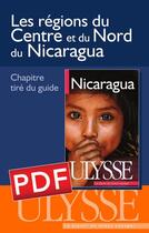 Couverture du livre « Les régions du centre et du nord du Nicaragua » de Carol Wood aux éditions Ulysse