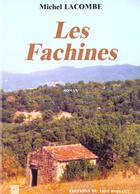 Couverture du livre « Les fachines » de Michel Lacombe aux éditions Editions Du Mot Passant