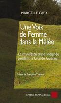 Couverture du livre « Une voix de femme dans la mêlée » de Marcelle Capy aux éditions Entre-temps