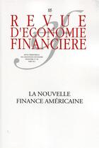 Couverture du livre « Revue d'économie financière n.105 : la nouvelle finance americaine » de Revue D'Economie Financiere aux éditions Association D'economie Financiere