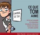 Couverture du livre « Ce que tom aime » de E. Reynolds Kate aux éditions Afd