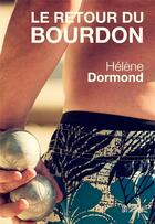 Couverture du livre « Le Retour du Bourdon » de Hélène Dormond aux éditions Presses Inverses