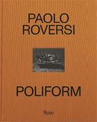 Couverture du livre « Paolo roversi poliform: time, light, space » de Roversi Paolo aux éditions Rizzoli