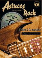 Couverture du livre « Astuces de la guitare rock t.1 » de Denis Roux aux éditions Carisch Musicom