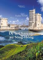 Couverture du livre « De la Charente au Sông-Hông » de Pauline Mabe aux éditions Baudelaire