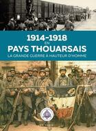 Couverture du livre « 1914-1918 en pays thouarsais ; la Grande Guerre à hauteur d'homme » de  aux éditions Geste