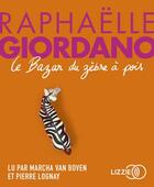 Couverture du livre « Le bazar du zebre a pois » de Raphaelle Giordano aux éditions Lizzie