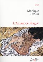 Couverture du livre « L'amant de Prague » de Monique Ayoun aux éditions Grande Ourse