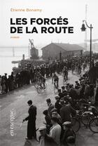Couverture du livre « Les forces de la route » de Etienne Bonamy aux éditions En Exergue