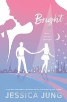 Couverture du livre « Bright » de Jessica Jung aux éditions Harper Collins Uk