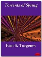 Couverture du livre « Torrents of Spring » de Ivan S. Turgenev aux éditions Ebookslib