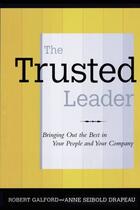 Couverture du livre « The Trusted Leader » de Drapeau Anne Seibold aux éditions Atria Books