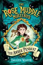 Couverture du livre « The Rose Muddle mysteries Tome 1 ; the amber pendant » de Imogen White aux éditions Usborne