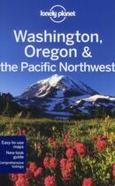 Couverture du livre « Washington, Oregon and the Pacific Northwest (5e édition) » de Sandra Bao aux éditions Lonely Planet France