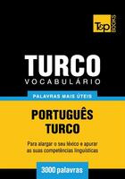 Couverture du livre « Vocabulário Português-Turco - 3000 palavras mais úteis » de Andrey Taranov aux éditions T&p Books