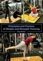 Couverture du livre « Principles and Practice of Weight and Strength Training » de Weller Greg aux éditions Crowood Press Digital