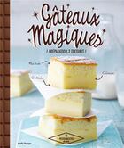 Couverture du livre « Gâteaux magiques » de Aurelie Desgages aux éditions Hachette Pratique