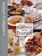 Couverture du livre « Le meilleur de la France » de  aux éditions Larousse