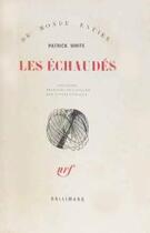 Couverture du livre « Les Echaudes » de White Patrick aux éditions Gallimard