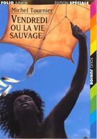 Couverture du livre « Vendredi ou la vie sauvage » de Michel Tournier aux éditions Gallimard-jeunesse