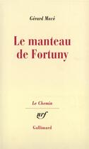 Couverture du livre « Le manteau de Fortuny » de Gérard Macé aux éditions Gallimard