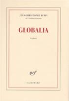 Couverture du livre « Globalia » de Jean-Christophe Rufin aux éditions Gallimard