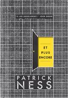 Couverture du livre « Et plus encore » de Patrick Ness aux éditions Gallimard Jeunesse